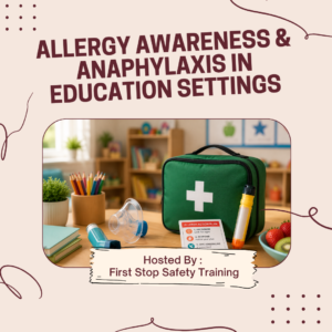 Allergy Awareness & Anaphylaxis in Education Settings