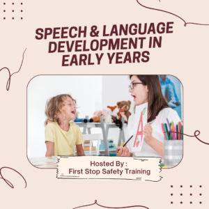 Speech & Language Development in Early Years