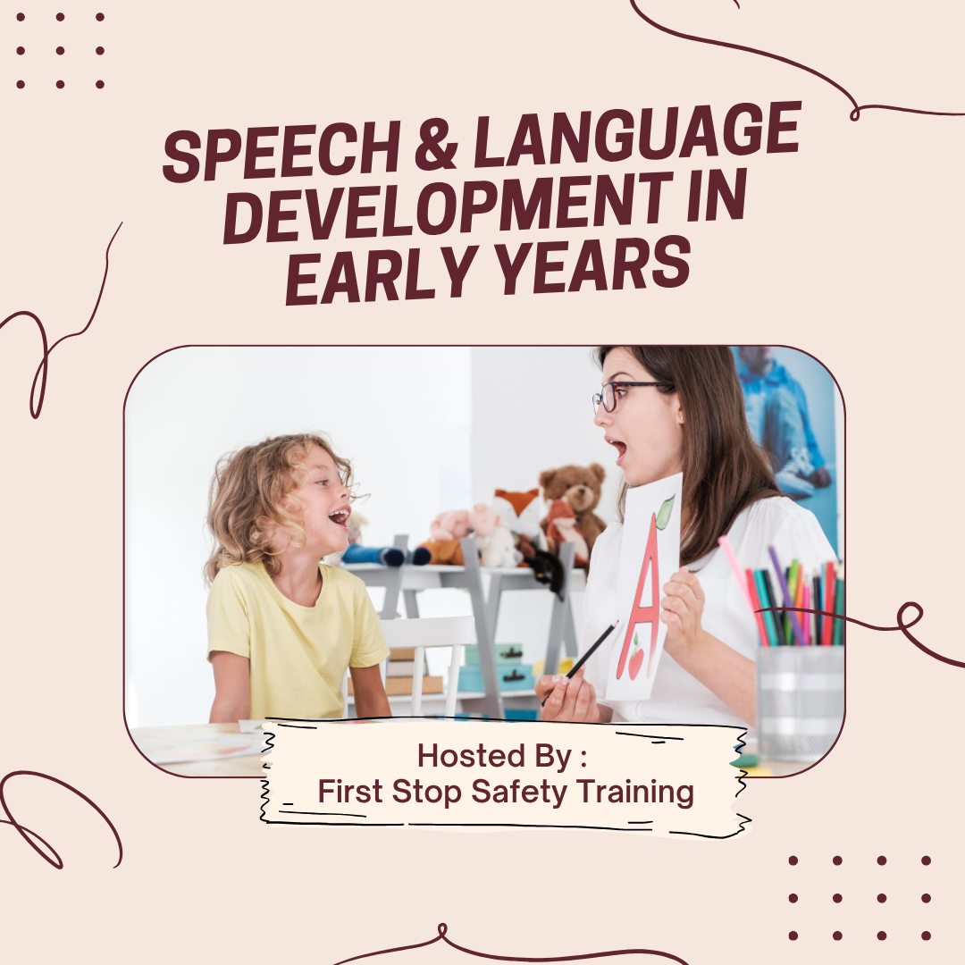 Speech & Language Development in Early Years